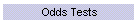 Odds Tests